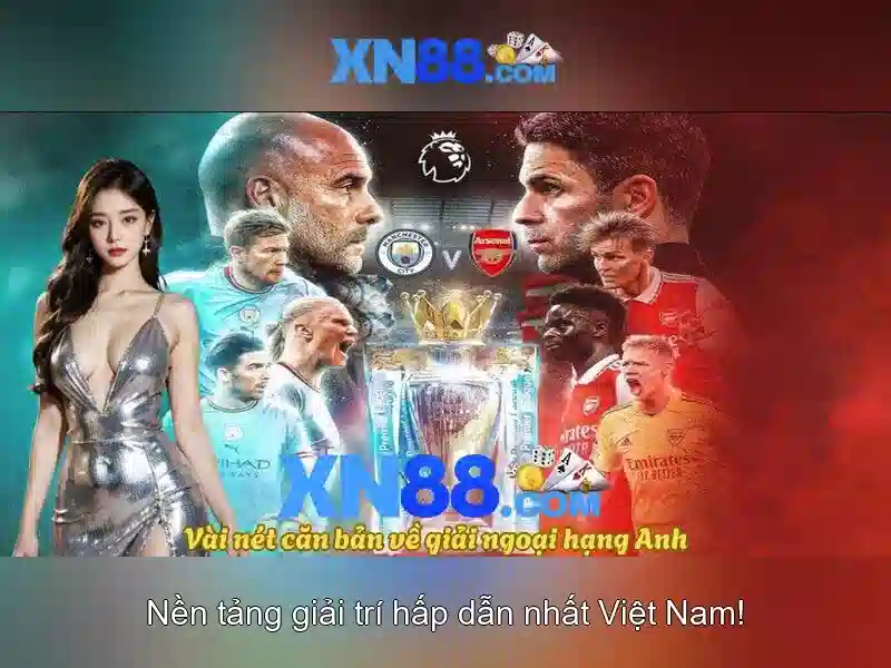 xn88: Nền tảng giải trí và cá cược trực tuyến uy tín
